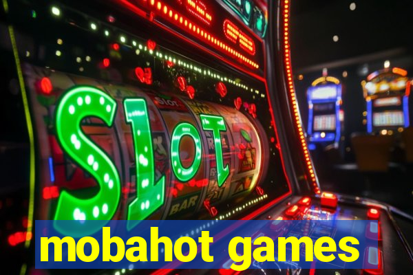 mobahot games